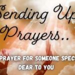 100+ Sweet Short Prayer For Someone Special Or Dear To You