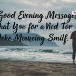 110+ Good Evening Messages for Her to Make Her Smile