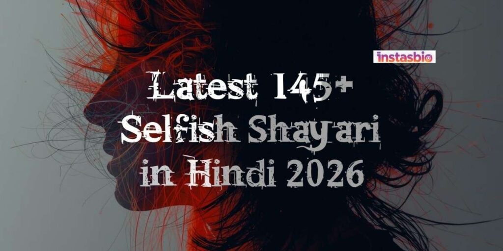 latest-145-selfish-shayari-in-hindi-2026