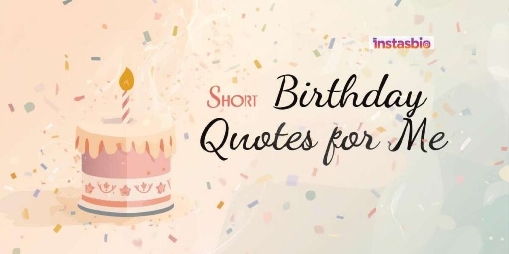 short-birthday-quotes-for-me